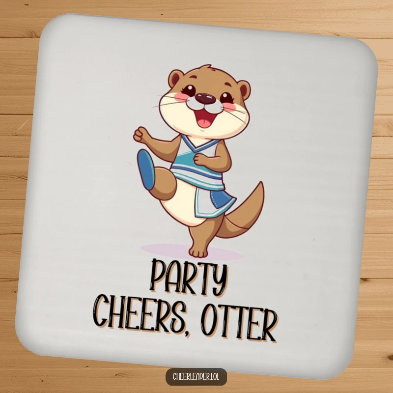 Funny Drink Coasters showcasing a grinning otter in a cheerleader outfit doing a high kick, protecting surfaces with humor.