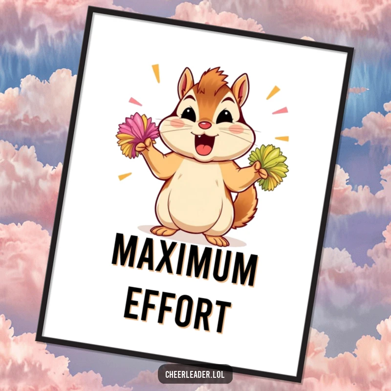 Funny chipmunk poster, motivational art depicting a determined chipmunk shaking energetic pom-poms with gusto.