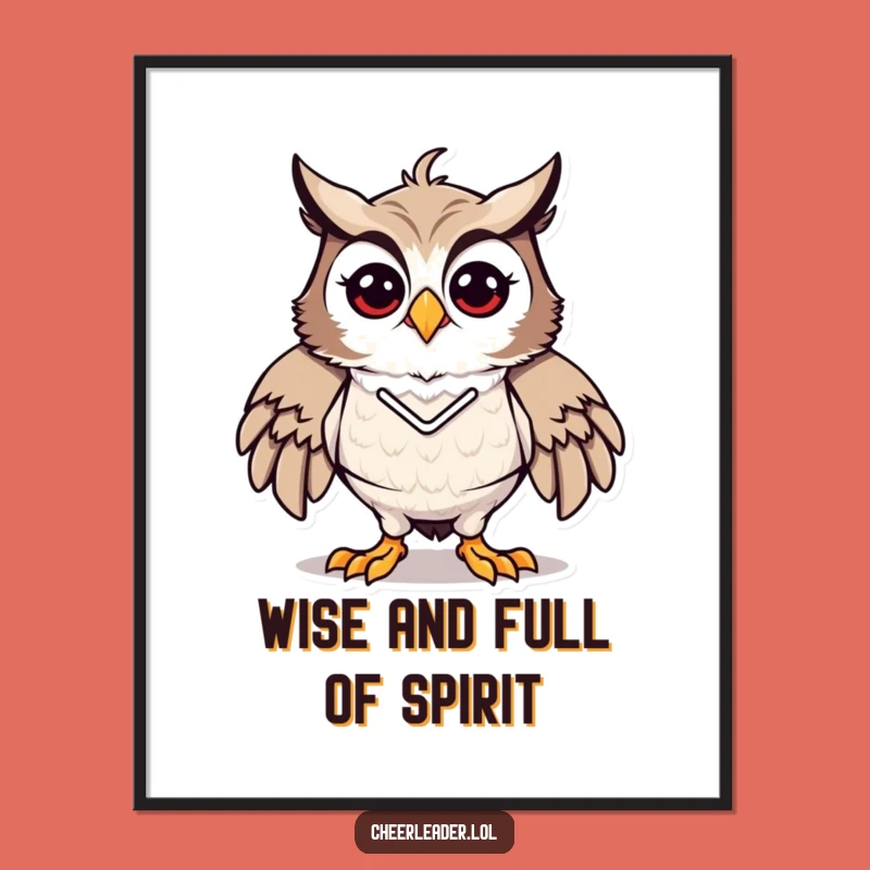 Funny Owl Cheerleader Poster - Proud Energy Art, Spirited Home Decor Gift
