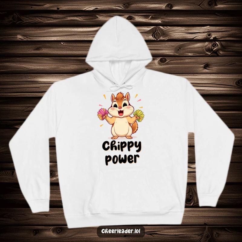 Funny chipmunk hoodie, warm and comfortable, featuring a determined chipmunk shaking energetic pom-poms with zeal.