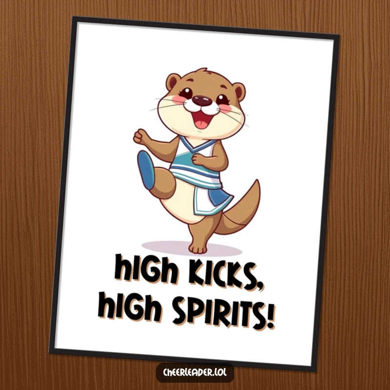 Funny Free Printable Wall Art: A curious otter in a cheerleader outfit doing a high kick with a wide, infectious grin.