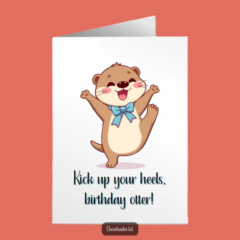 Free Printable Birthday Card Joyful Otter High Kick Funny Downloadable Gift