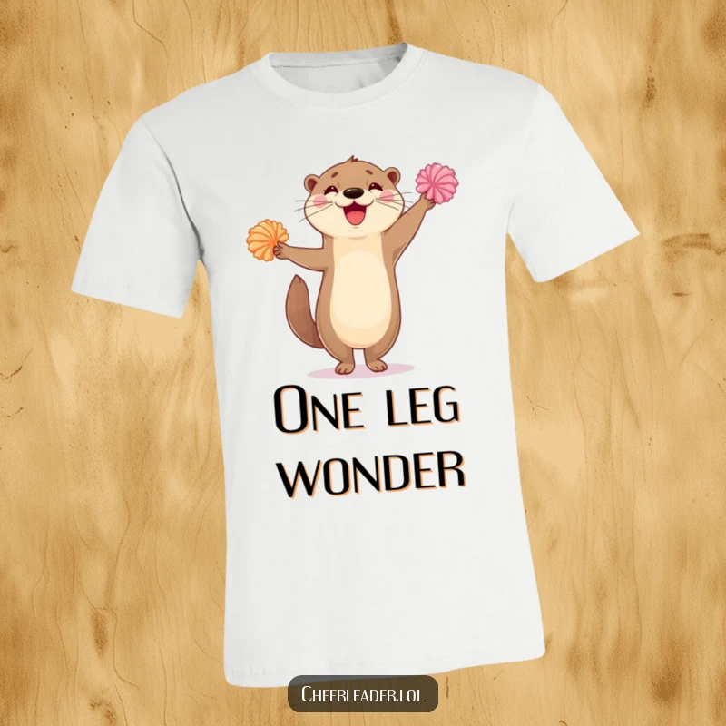 Funny t-shirt with a gleeful otter standing on one leg, waving two bright pom-poms with infectious energy and amusement.